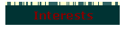 Interests